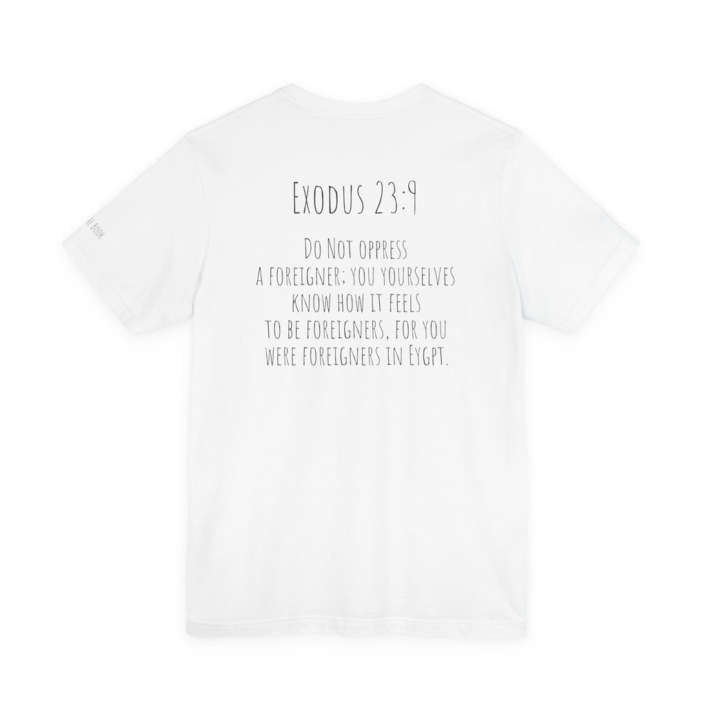 Biblical Quote Unisex T-Shirt - Exodus 23:9 Design