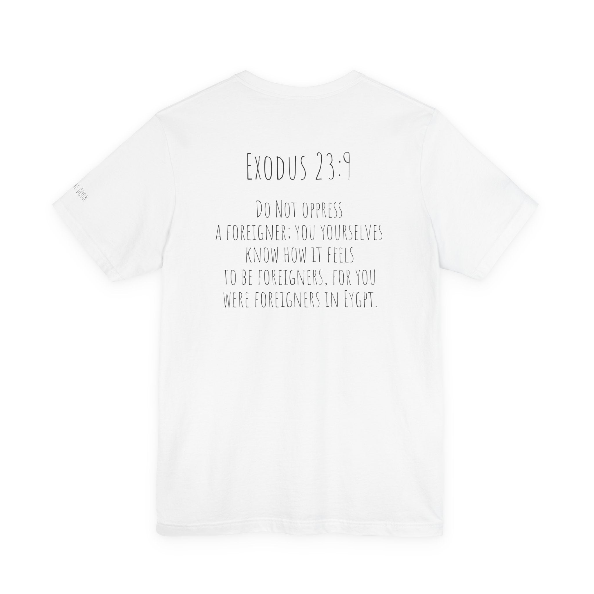 Biblical Quote Unisex T-Shirt - Exodus 23:9 Design