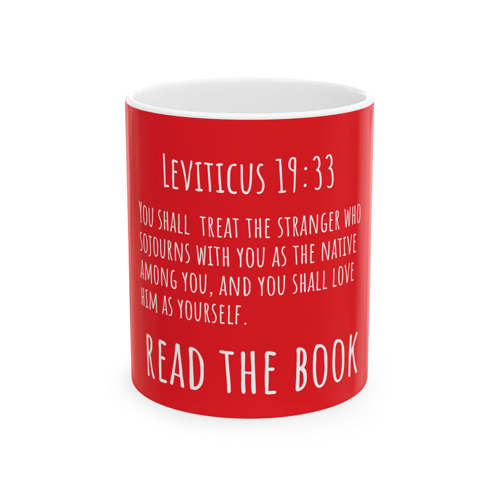 Leviticus 19:33 Ceramic Mug, (11oz, 15oz)
